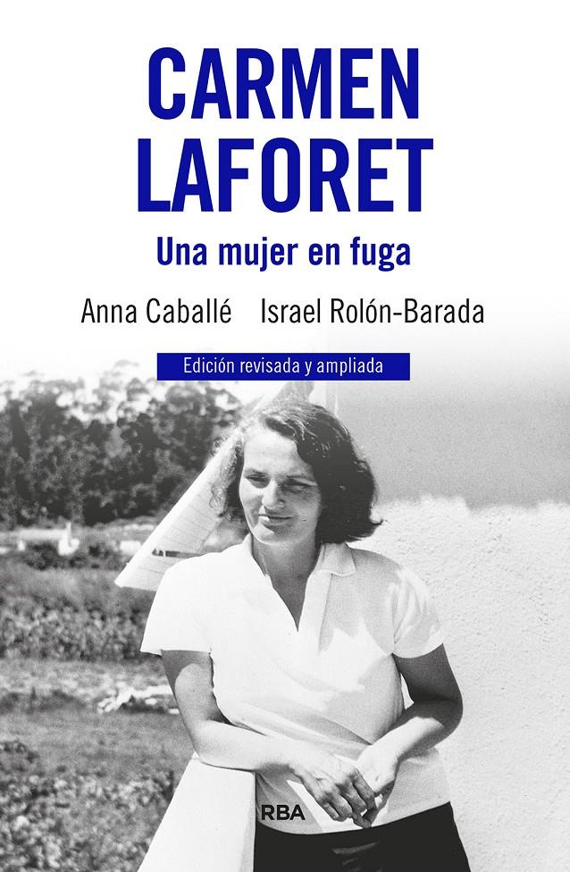 Carmen Laforet. Una mujer en fuga | Caballé, Anna/Rolón, Israel