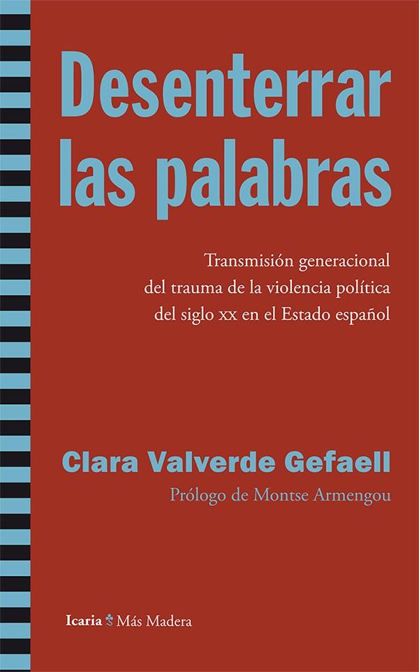 Desenterrar las palabras | Valverde Gefaell, Clara | Cooperativa autogestionària