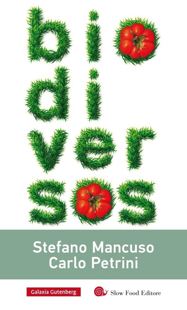 Biodiversos | Mancuso, Stefano y Petrini, Carlo | Cooperativa autogestionària