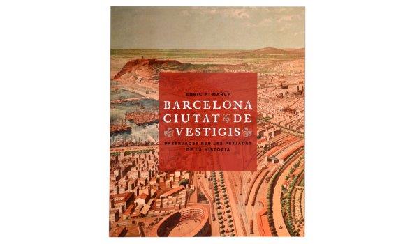 Barcelona, ciutat de vestigis | Hernández March, Enric | Cooperativa autogestionària