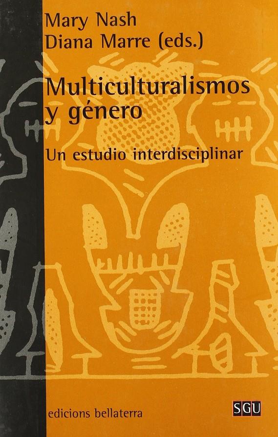 Multiculturalismo y género: un estudio interdisciplinar | Nash, Mary / Marre, Diana