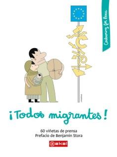 ¡Todos migrantes! | DD.AA | Cooperativa autogestionària