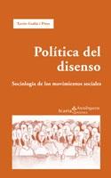 Política del disenso. Sociología de los movimientos sociales | Godàs, Xavier | Cooperativa autogestionària