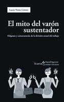 El mito del varón sustentador | Niño Gómez, Laura | Cooperativa autogestionària