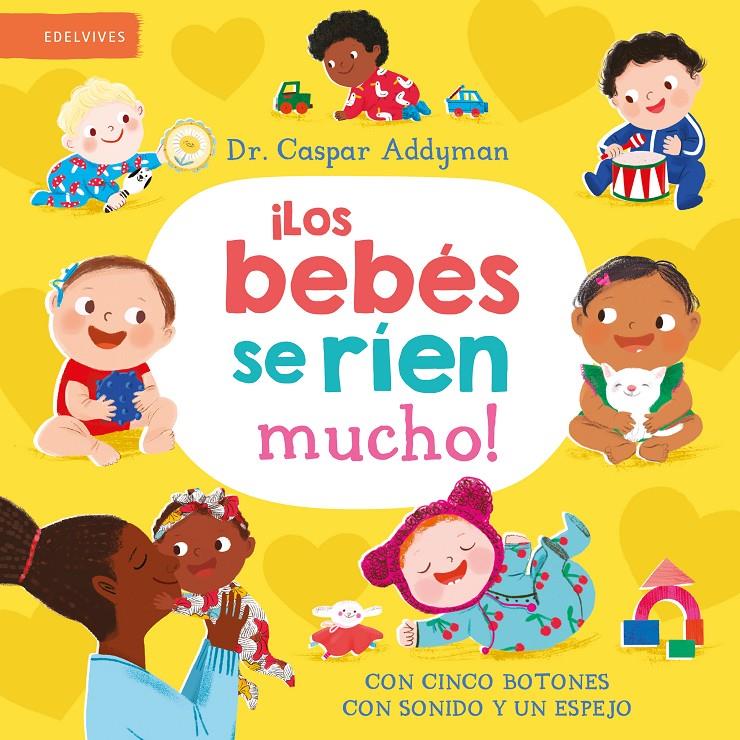 ¡Los bebés se ríen mucho! | Addyman, Caspar | Cooperativa autogestionària