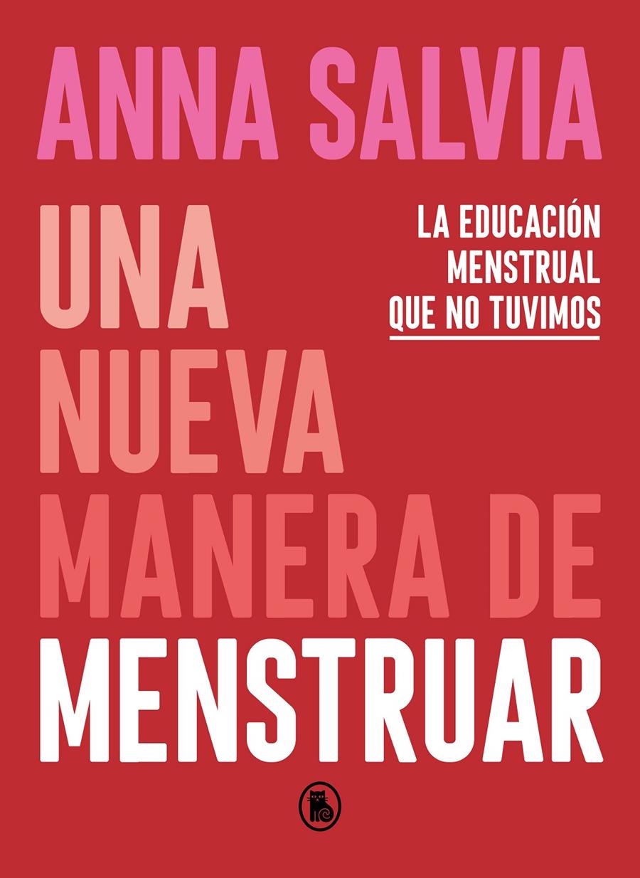 Una nueva manera de menstruar | Salvia, Anna | Cooperativa autogestionària