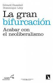 La gran bifurcación | Duménil, Gérard i Lévy, Dominique | Cooperativa autogestionària