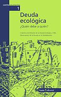 Deuda ecológica: ¿Quién debe a quién? | DD. AA. | Cooperativa autogestionària