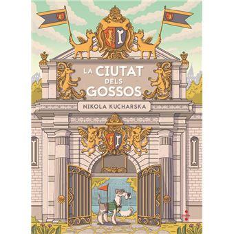 La ciutat dels gossos | Kucharska, Nikola | Cooperativa autogestionària