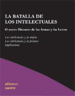 La Batalla de los intelectuales | Sastre, Alfonso