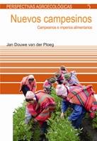 Nuevos campesinos. Campesinos e imperios alimentarios | Douwe van der Ploeg, Jan