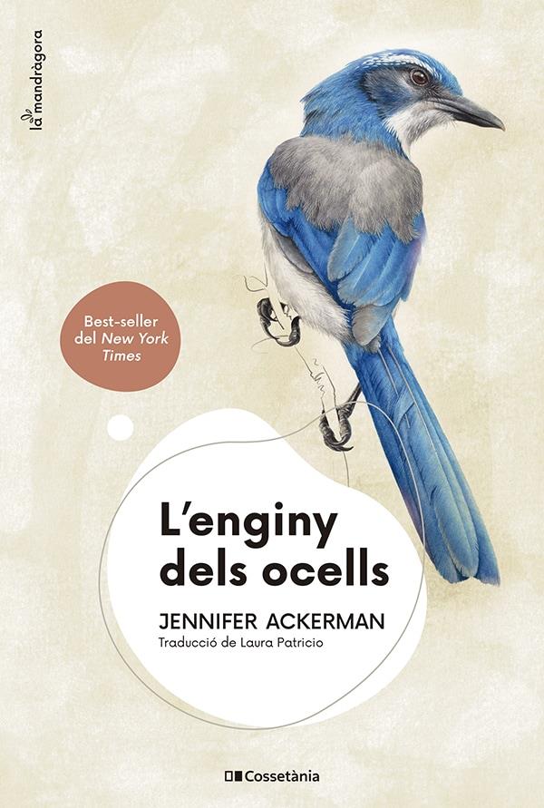 L'enginy dels ocells | Ackerman, Jennifer | Cooperativa autogestionària