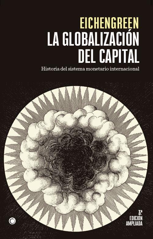 La globalización del capital. 3ª Ed. | Eichengreen, Barry | Cooperativa autogestionària