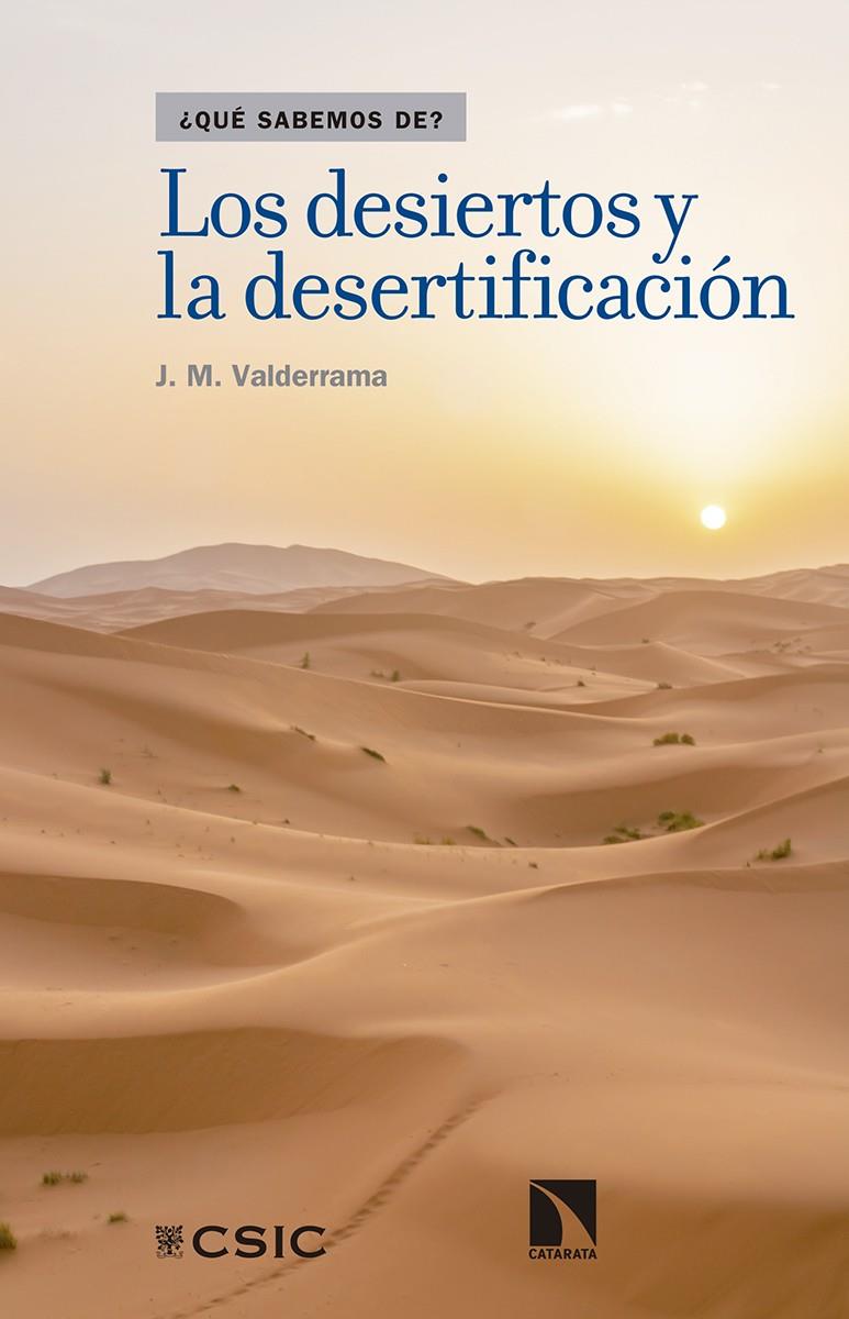 Los desiertos y la desertificación | Martínez Valderrama, Jaime