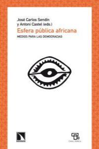 Esfera pública africana | Sendin, Jose Carlos / Castel, Antoni | Cooperativa autogestionària