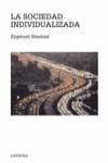 La sociedad individualizada | Bauman, Zygmunt | Cooperativa autogestionària