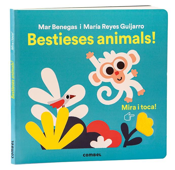 Mira i toca. Bestieses animals! | Benegas Ortiz, María del Mar | Cooperativa autogestionària