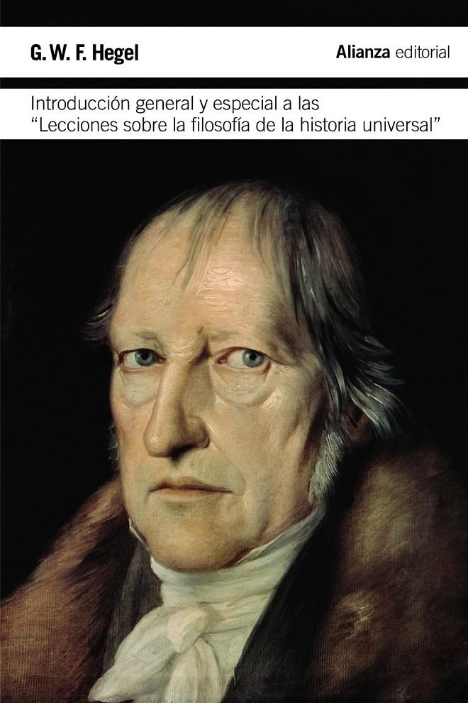 Introducción general y especial a las "Lecciones sobre la filosofía de la história universal" | Hegel, Georg Wilhelm Friedrich