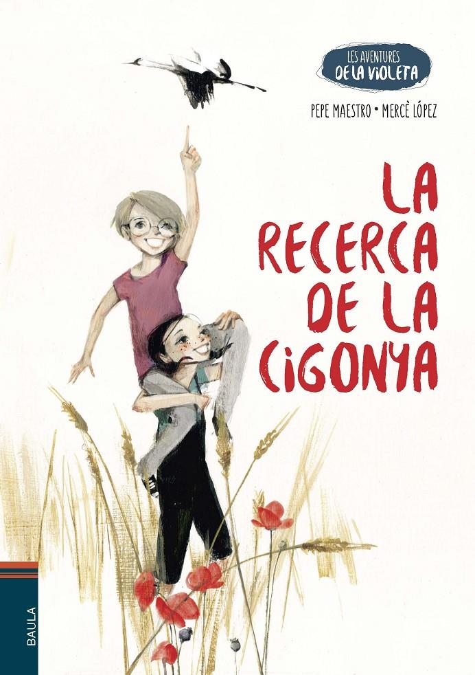 La recerca de la cigonya | Maestro, Pepe; López, Mercè | Cooperativa autogestionària