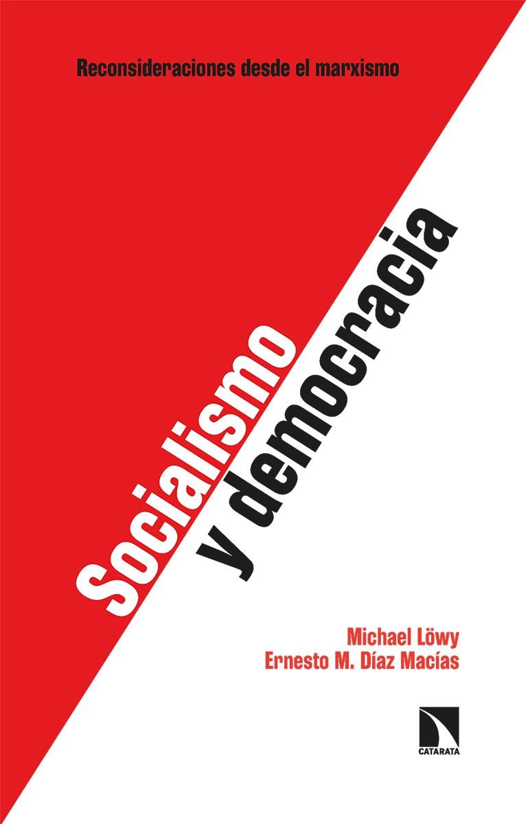 Socialismo y democracia | Löwy, Michael/Díaz Macías, Ernesto M.