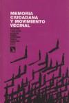 Memoria ciudadana y movimiento vecinal. Madrid 1968-2008 | VVAA