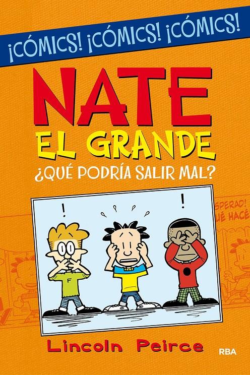 Nate el Grande. ¿Qué podría salir mal? | Peirce, Lincoln | Cooperativa autogestionària