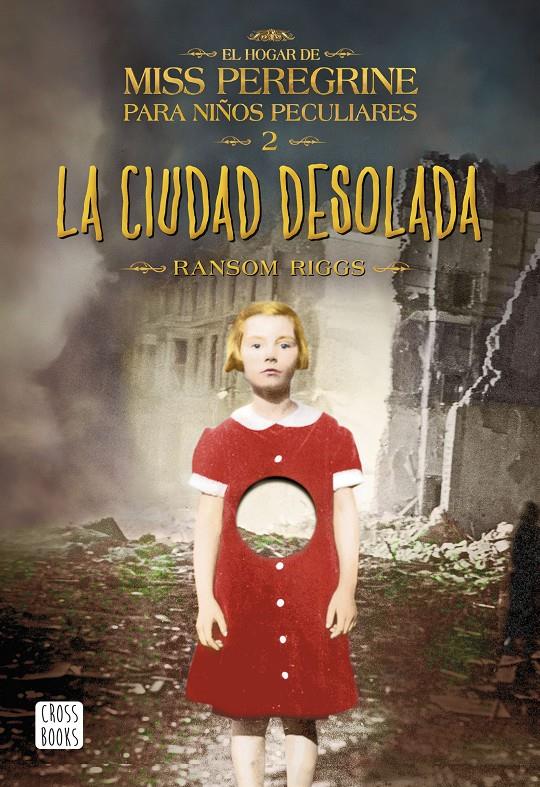 La ciudad desolada (El hogar de Miss Peregrine para niños peculiares 2) | Riggs, Ransom | Cooperativa autogestionària