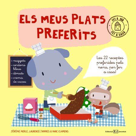 Els meus plats preferits | Merle, Jérôme/Jammes, Laurence/Clamens, Marc | Cooperativa autogestionària