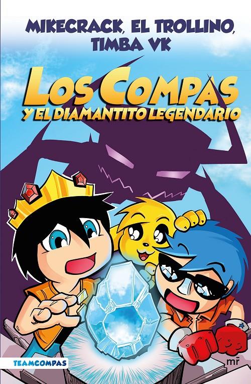 Compas 1. Los Compas y el diamantito legendario (edición a color) | Mikecrack, El Trollino y Timba Vk
