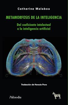 Metamorfosis de la inteligencia | Malabou, Catherine