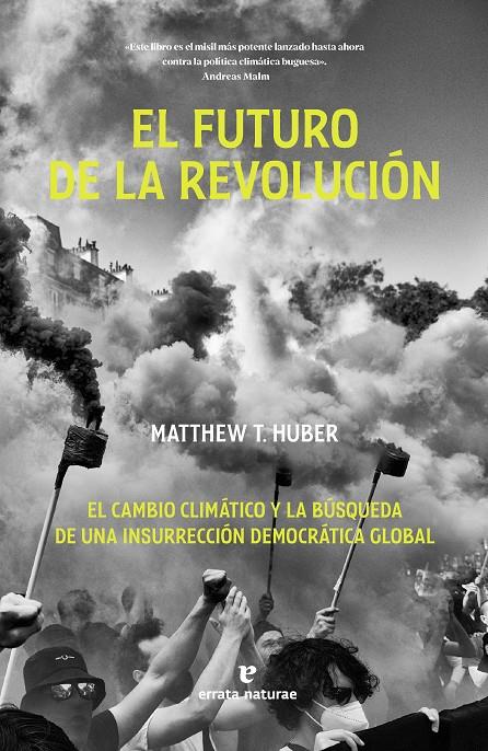 El futuro de la revolución | Huber, Matthew T. | Cooperativa autogestionària