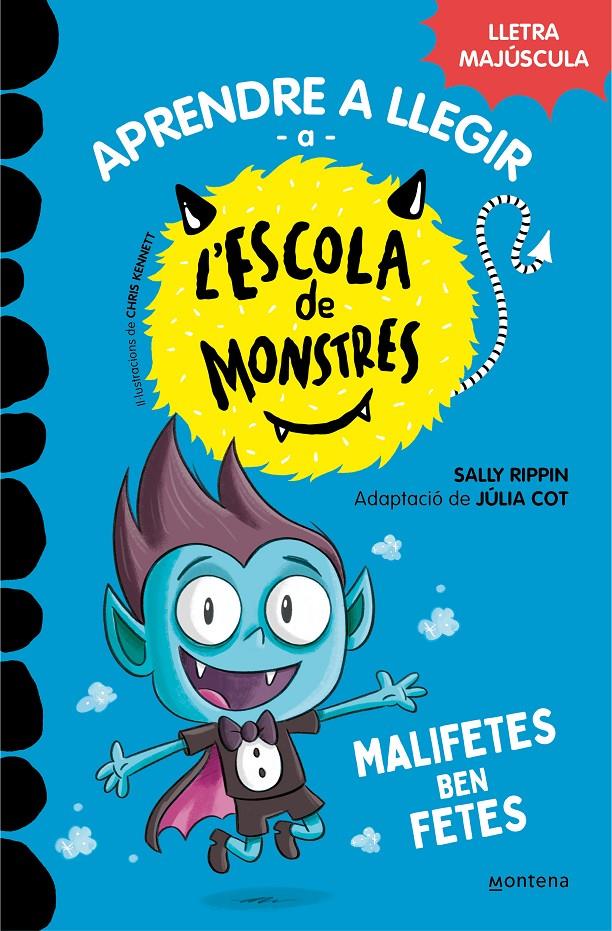 Aprendre a llegir a l'Escola de Monstres 6 - Malifetes ben fetes | Rippin, Sally/Cot, Júlia | Cooperativa autogestionària