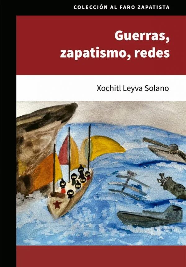 Guerras, zapatismo, redes | Leyva Solano, Xochitl | Cooperativa autogestionària