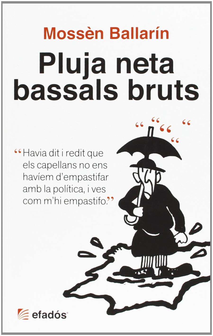 Pluja neta, bassals bruts | Ballarín, Mossèn | Cooperativa autogestionària