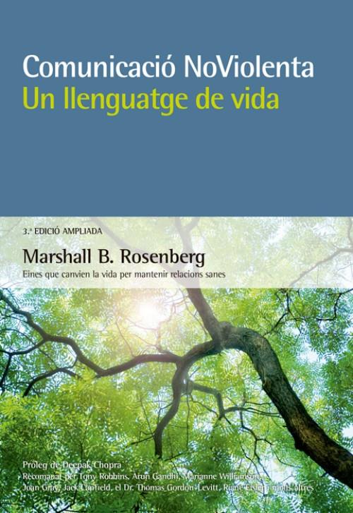 Comunicació NoViolenta. Un llenguatge de vida. | Rosenberg, Marshall B. | Cooperativa autogestionària