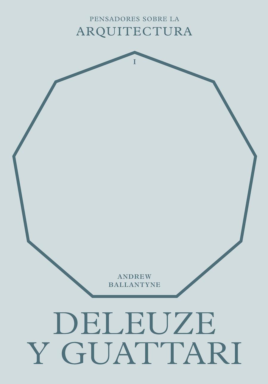 Deleuze y Guattari sobre la arquitectura | Ballantyne, Andrew