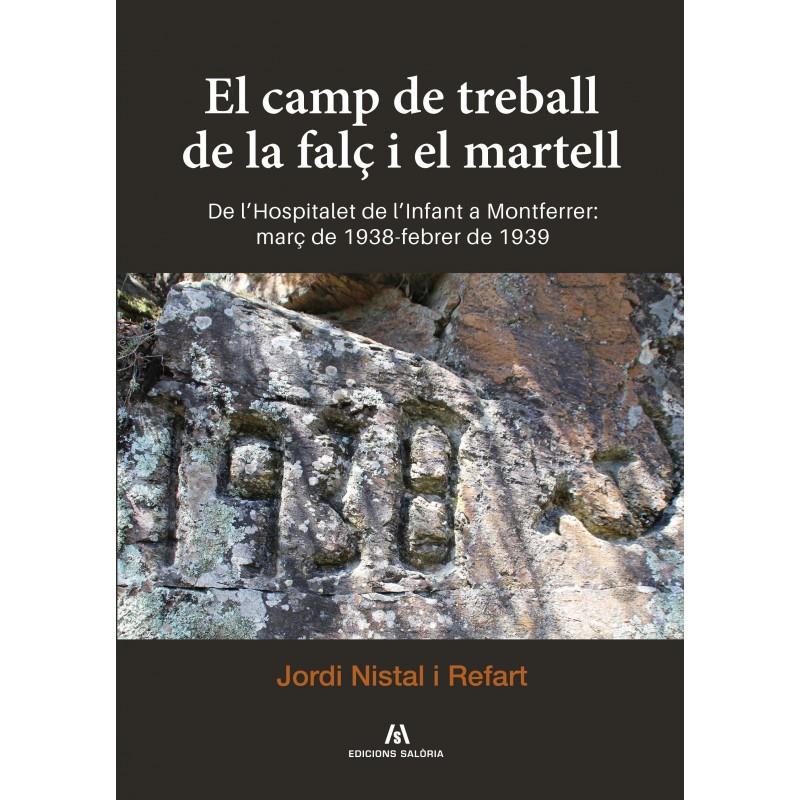 El camp de treball de la falç i el martell | Nistal Refart, Jordi | Cooperativa autogestionària