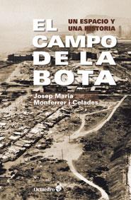 El Campo de la Bota | Monferrer i Celades, Josep Maria | Cooperativa autogestionària