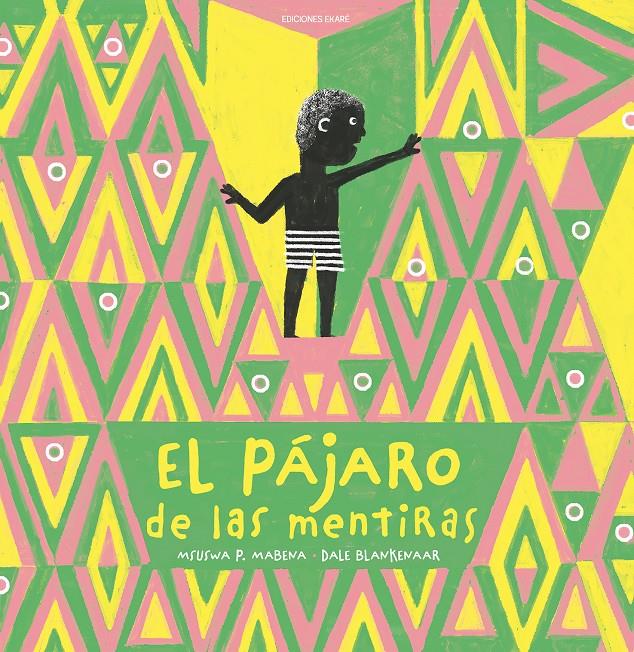 El pájaro de las mentiras | Msuswa P. Mabena | Cooperativa autogestionària