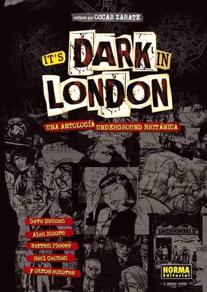 IT’S DARK IN LONDON: UNA ANTOLOGÍA UNDERGROUND BRITÁNICA | Varios autores | Cooperativa autogestionària