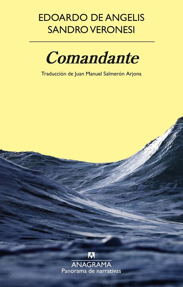 Comandante | Veronesi, Sandro/De Angelis, Edoardo | Cooperativa autogestionària