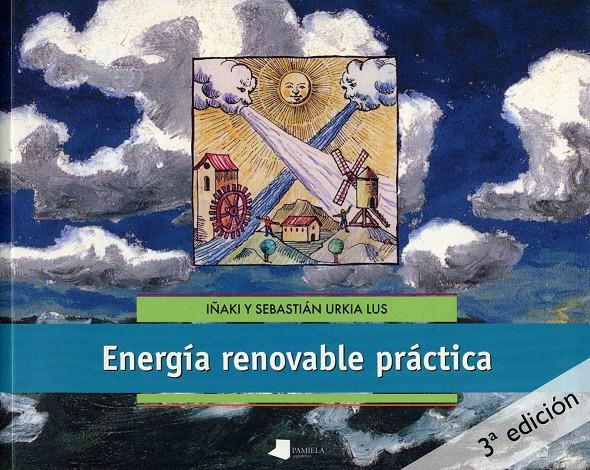 Energía renovable práctica | Urkia, Iñaki/Urkia, Sebastián