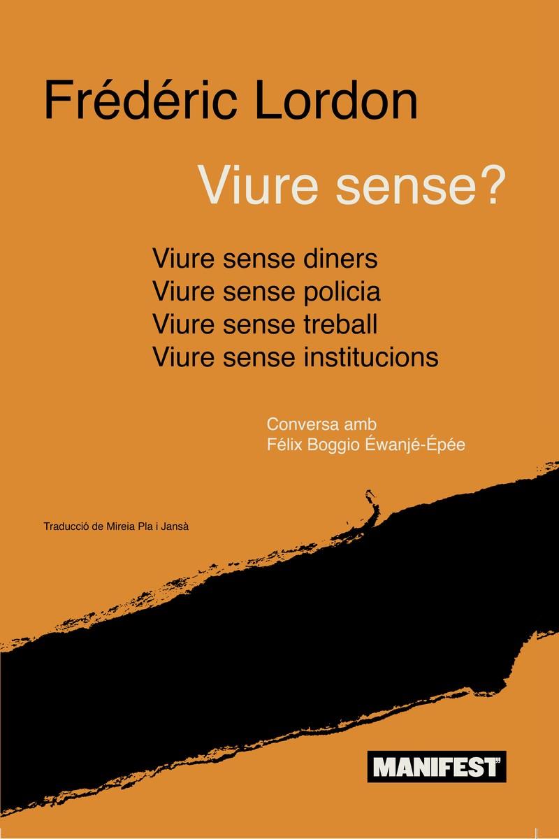 Viure sense? | Lordon, Frédéric | Cooperativa autogestionària