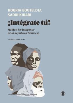 ¡Integrate tu! | KHIARI, SADRI/BOUTELDJA, HOURIA | Cooperativa autogestionària