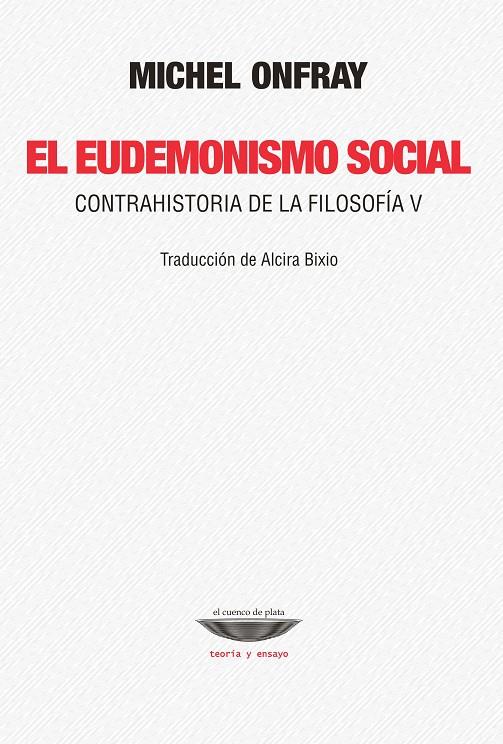 EUDEMONISMO SOCIAL | Onfray, Michel