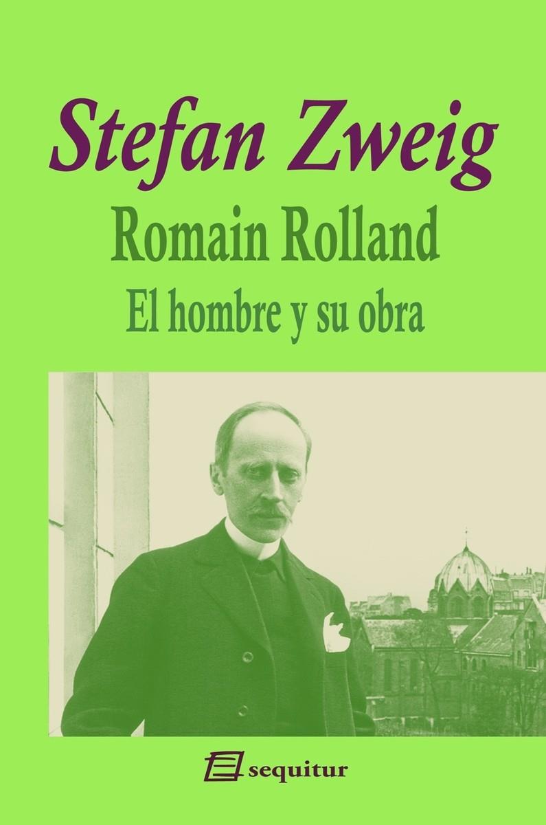 Romain Rolland - El hombre y su obra | Zweig, Stefan | Cooperativa autogestionària