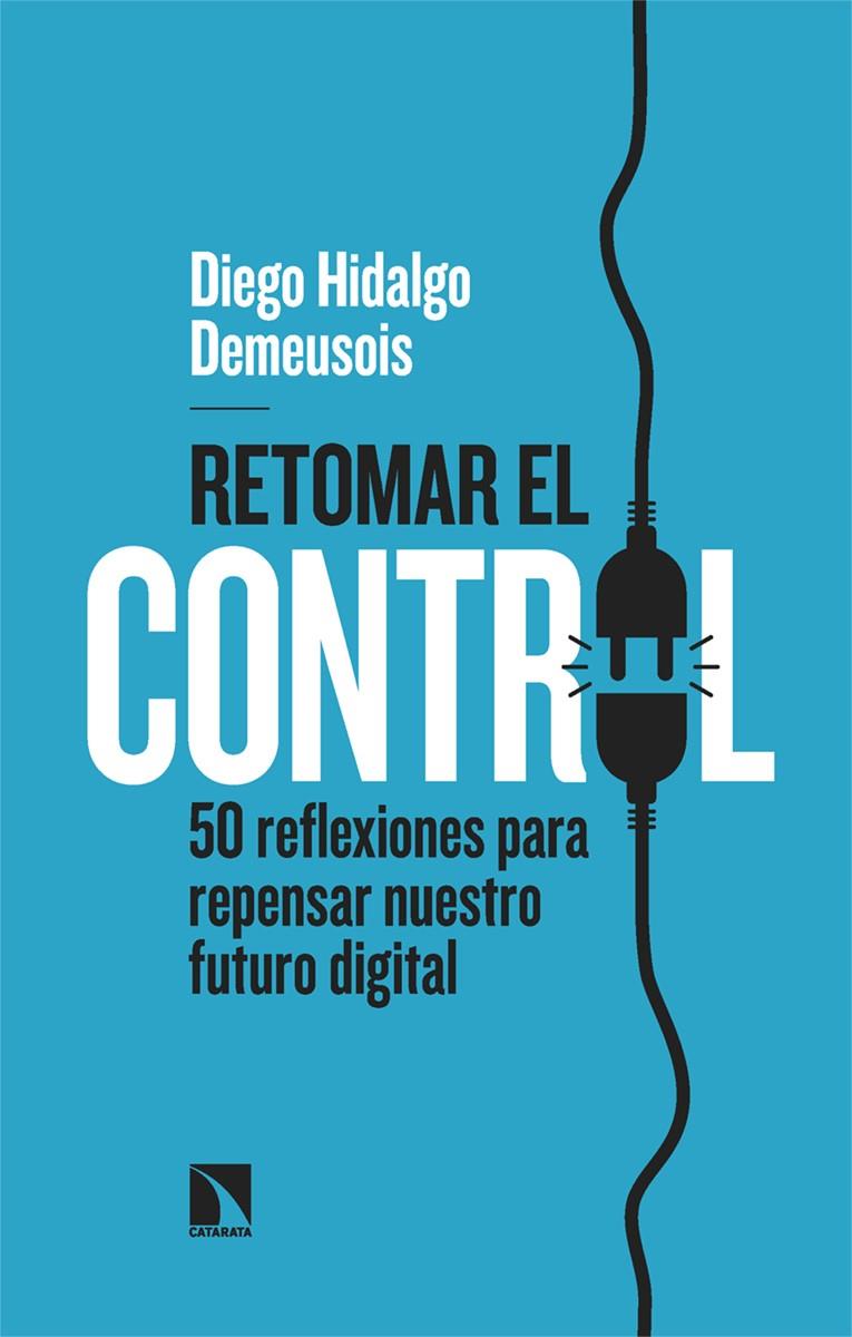 Retomar el control | Hidalgo Demeusois, Diego | Cooperativa autogestionària