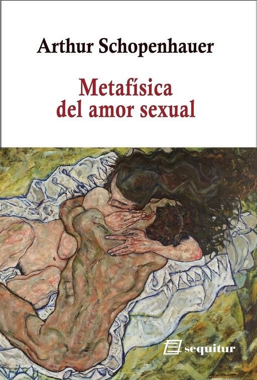 Metafísica del amor sexual | Schopenhauer, Arthur