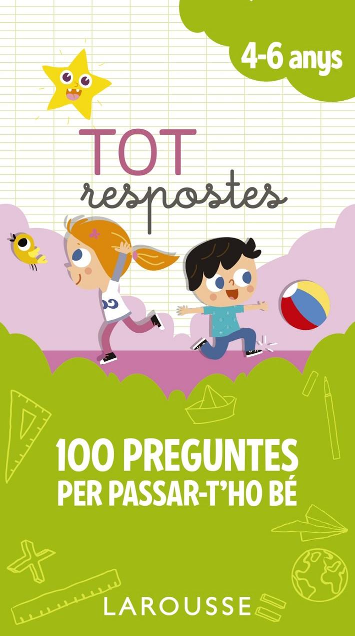 Tot respostes.100 preguntes per passar-t'ho bé | Larousse Editorial | Cooperativa autogestionària