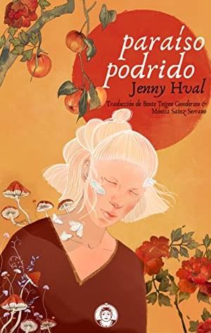 Paraíso podrido | Hval, Jenny